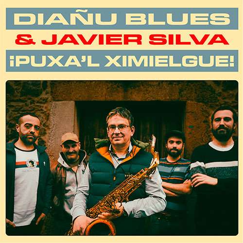 DIAÑU BLUES - CD ¡Puxa'l Ximielgue!