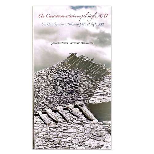JOAQUÍN PIXÁN y ANTONIO GAMONEDA - Llibru-CD Un cancioneru asturianu pal sieglu XXI