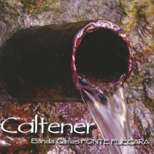 BANDA GAITES FONTE FUÉCARA - CD Caltener