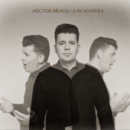HÉCTOR BRAGA - CD A mi manera
