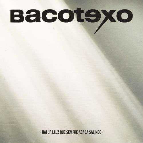 BACOTEXO - CD Hai úa lluz que sempre acaba salindo