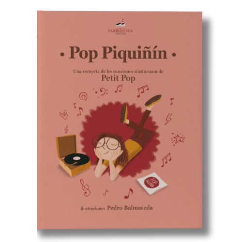 POP PIQUIÑÍN - Llibru + CD Pop Piquiñín. Una escoyeta de les canciones n’asturianu de Petit Pop